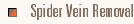 Spider Vein Removal